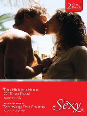 cover image of The Hidden Heart of Rico Rossi/Marrying the Enemy